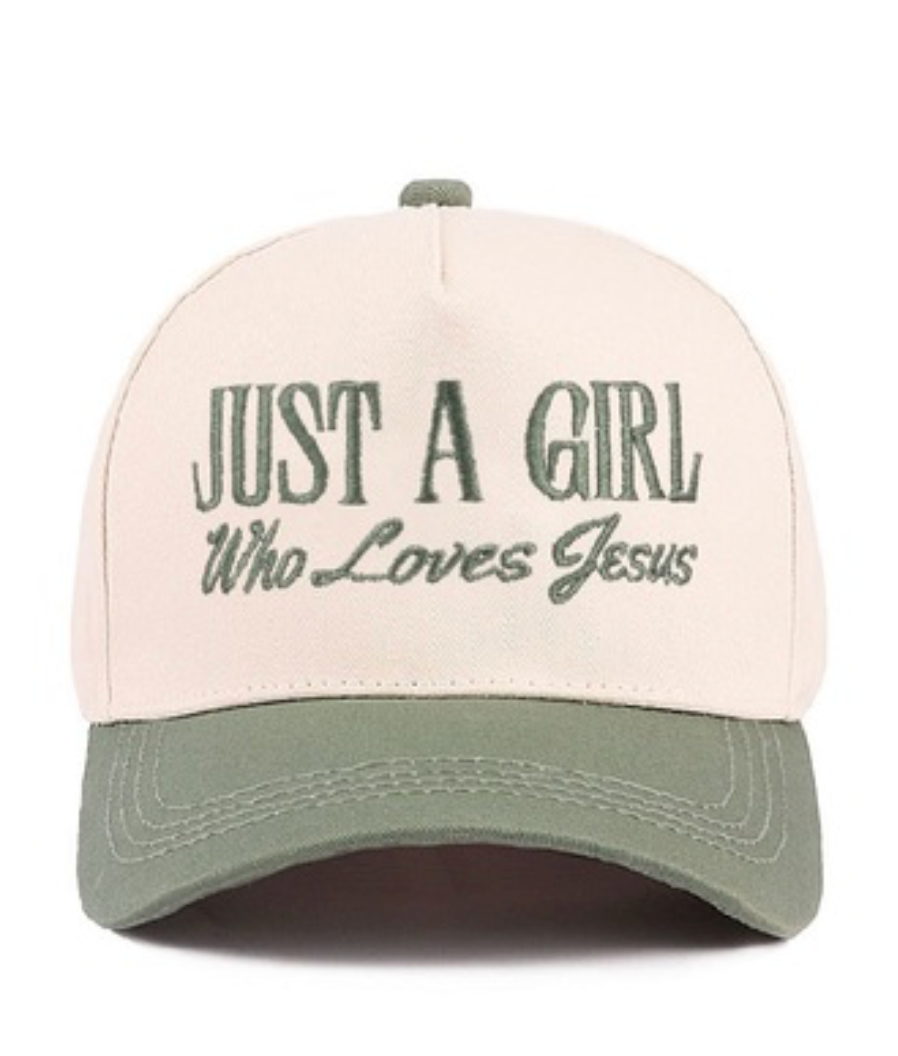 Just a Girl who loves Jesus Hat