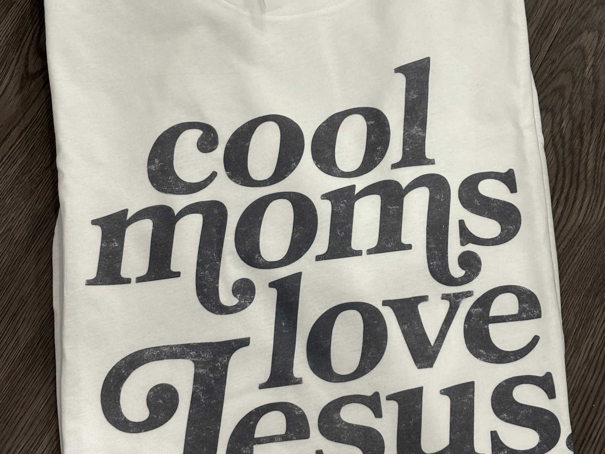 Cool Moms love Jesus Tee